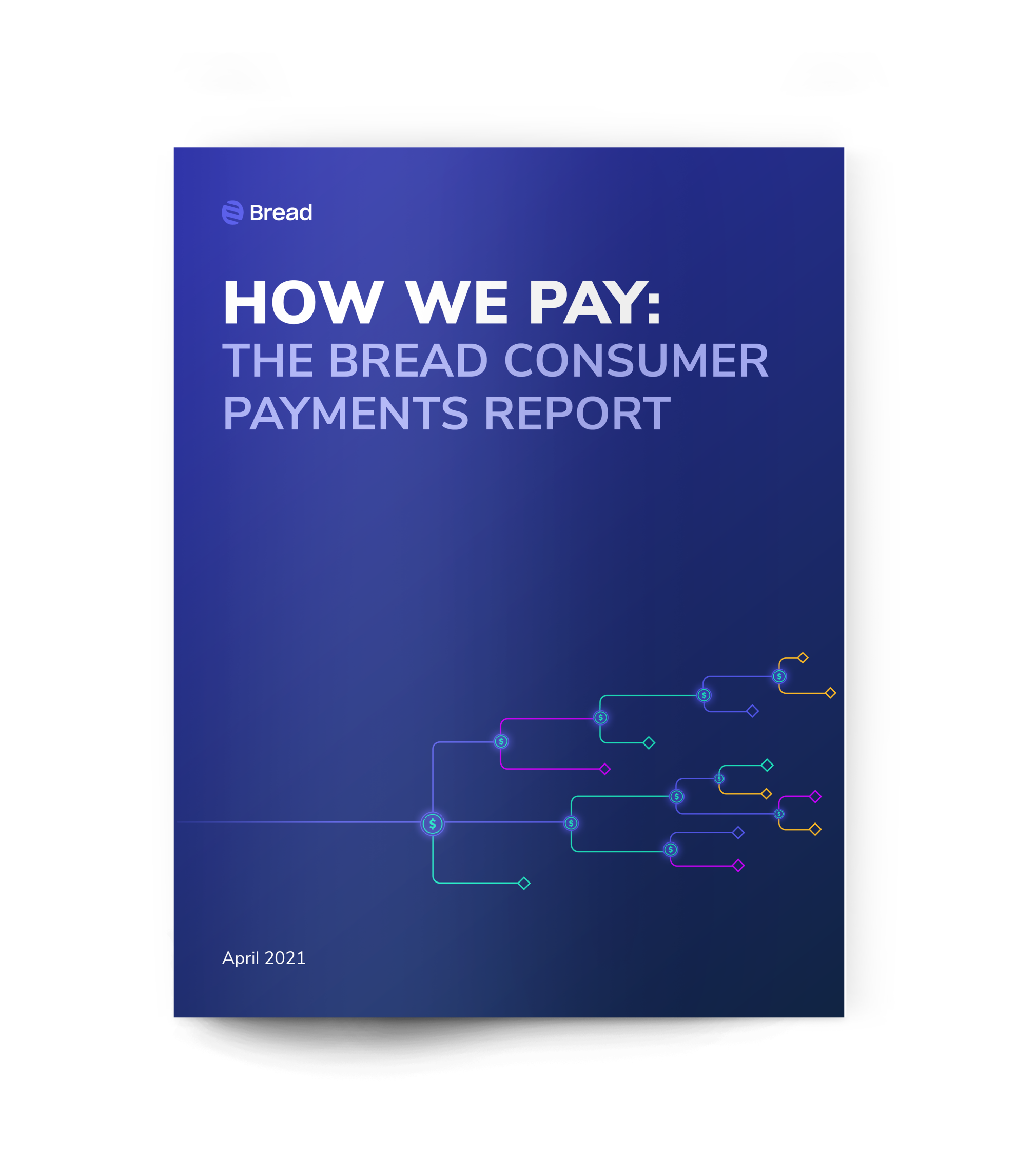 How We Pay: The Bread Consumer Payments Report